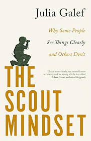 The Scout Mindset: Julia Galef